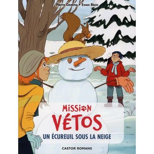 Mission Vétos Tome 10 - Un Écureuil Sous La Neige