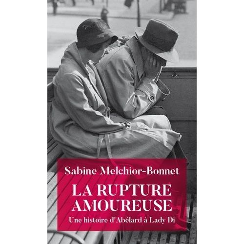 La Rupture Amoureuse - Une Histoire D'abélard Et Lady Di