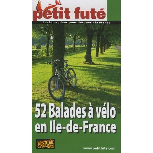 Petit Futé 52 Balades À Vélo En Ile-De-France