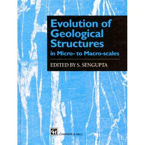 Evolution Of Geological Structures In Micro To Macro Scales