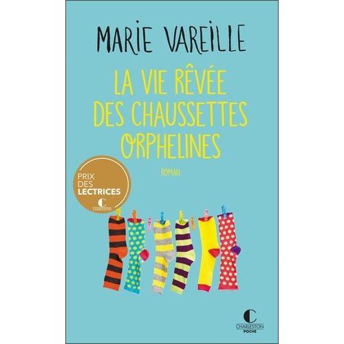 La Vie Rêvée Des Chaussettes Orphelines