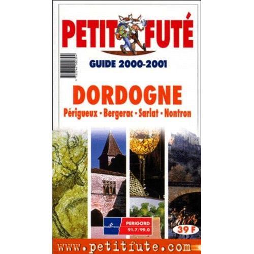 Petit Futé Dordogne - Edition 2000-2001