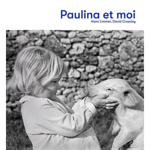 Paulina Et Moi - L'histoire D'un Cochon Porte-Bonheur Qui A Frôlé Un Grand Malheur