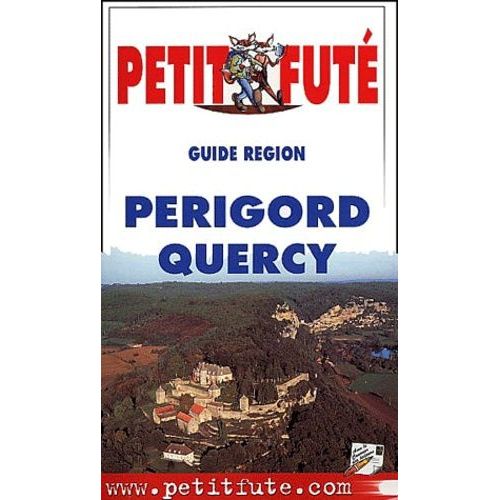Petit Futé Périgord-Quercy - Edition 2001