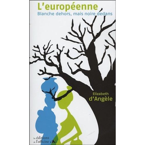 L'européenne - Blanche Dehors, Noire Dedans