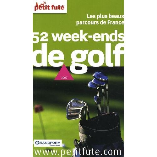 Petit Futé 52 Week-Ends De Golf