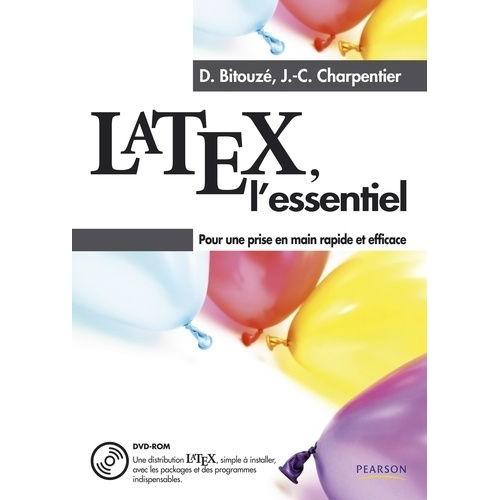 Latex L'essentiel - Pour Une Prise En Main Rapide Et Efficace (1 Dvd)