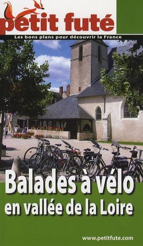 Petit Futé Balades À Vélo En Vallée De La Loire