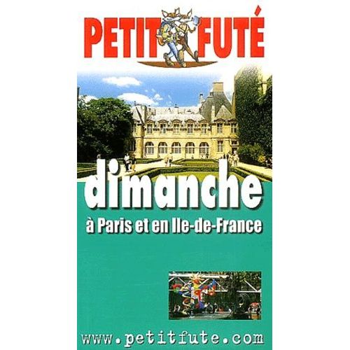 Dimanche À Paris Et Ile-De-France - 5ème Édition