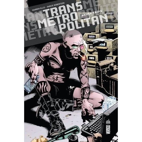 Transmetropolitan Tome 3 - Année Trois