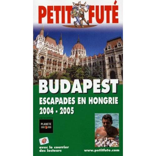 Petit Futé Budapest - Escapades En Hongrie