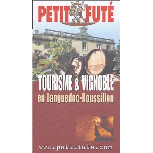Tourisme Et Vignoble En Languedoc-Roussillon