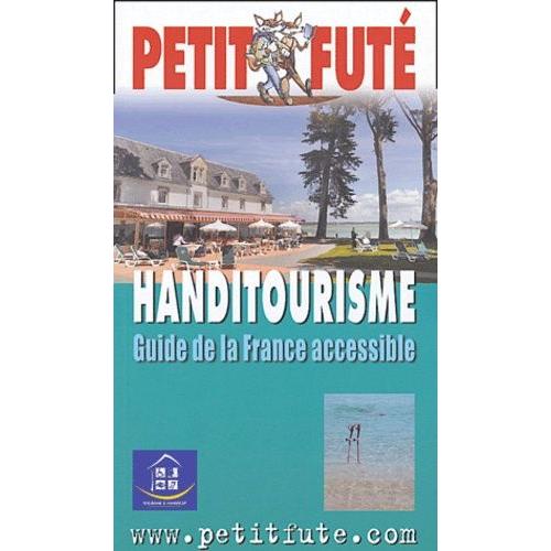 Handitourisme - Guide De La France Accessible