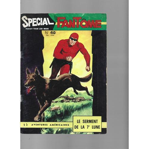 Spécial Le Fantôme ( Du Bengale ) # 40 ( Décembre 1966 ) : " Le Serment De La 7e Lune "