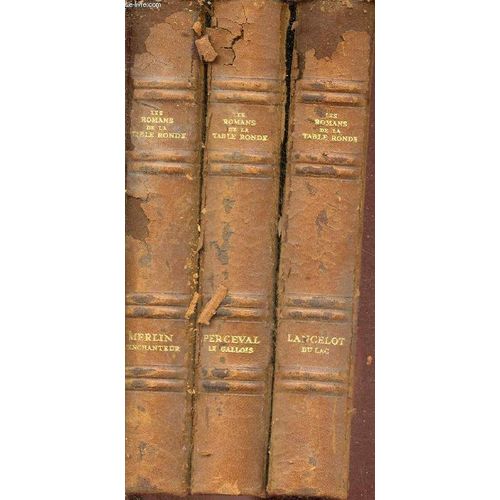 Les Romans De La Table Ronde - 3 Volumes : Lancelot Du Lac / Merlin L Enchanteur / Perceval Le Gallois - Exemplaire N°625/ 800 Sur Chiffon D Arches - Dédicace De L Illustrateur Jean Chièze.