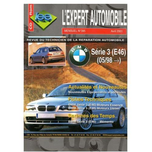 REVUE TECHNIQUE L'EXPERT AUTOMOBILE N° 395 BMW SERIE 3 (E 46 ...