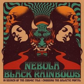Nebula / Black Rainbows - In Search Of The Cosmic Tale: Crossing The Galactic Portal [Vinyl Lp] Canada - Import
