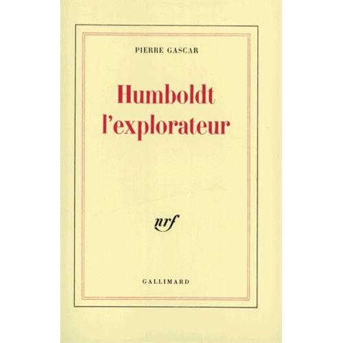 Humboldt, L'explorateur