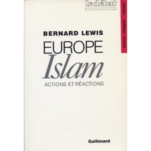 Europe-Islam - Actions Et Réactions