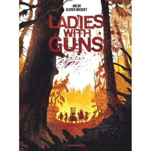 Ladies With Guns Tome 1