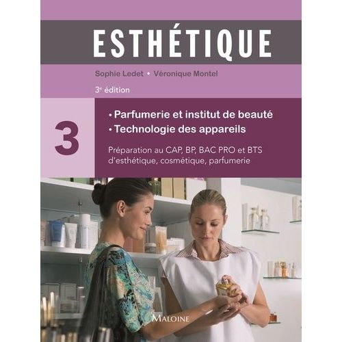 Esthétique - Volume 3, Parfumerie Et Institut De Beauté, Technologie Des Appareils