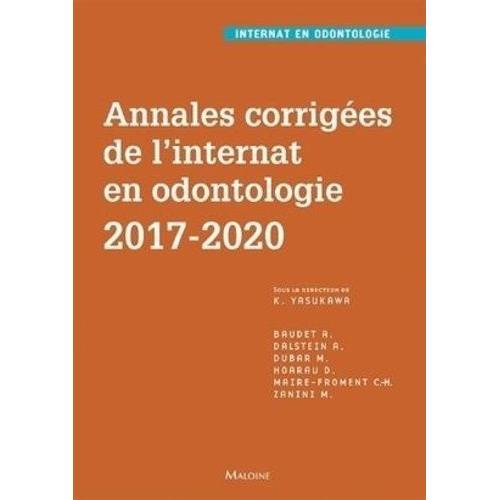Annales Corrigées De L'internat En Odontologie 2017-2020
