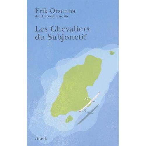 Les Chevaliers Du Subjonctif