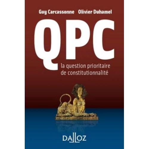Qpc La Question Prioritaire De Constitutionnalité
