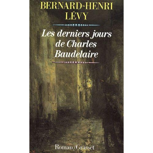 Les Derniers Jours De Charles Baudelaire