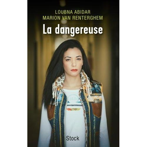 Loubna, La Dangereuse