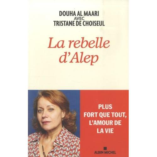 La Rebelle D'alep