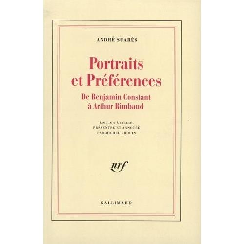 Ames Et Visages Tome 2 - Portraits Et Préférences - De Benjamin Constant À Arthur Rimbaud