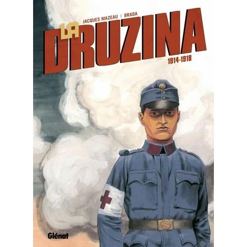 La Druzina, 1914-1918