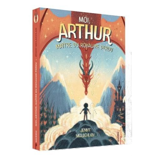 Moi, Arthur, Maître Du Royaume Perdu - Tome 1