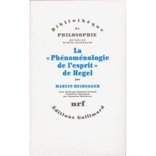 Oeuvres De Martin Heidegger - Section Ii, Cours 1923-1944 Tome 2 - La Phénoménologie De L'esprit" De Hegel