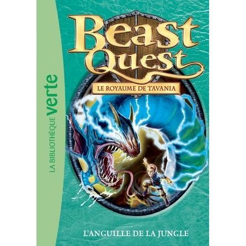 Beast Quest - Le Royaume De Tavania Tome 45 - L'anguille De La Jungle
