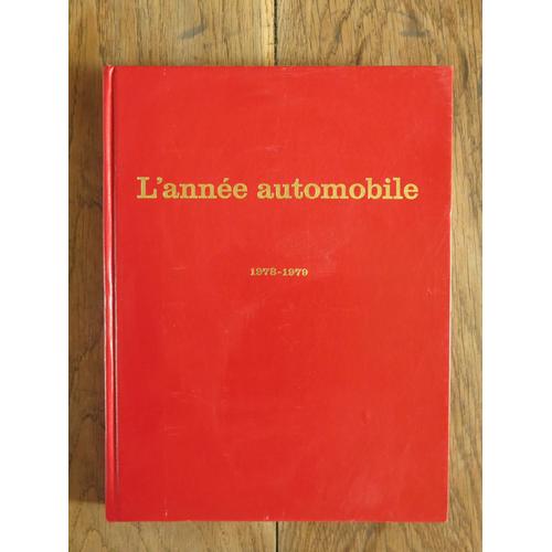 L'année Automobile 1978/1979,Numéro 26 Sous La Direction De Ami Guichard. Edita Lausanne. 1978