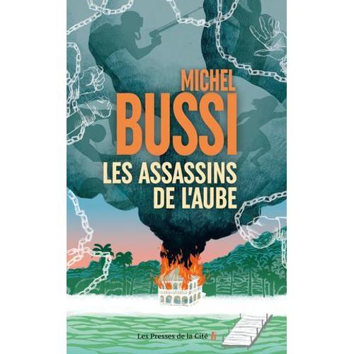 Les Assassins De L'aube : Nouveauté Michel Bussi 2024, Par Le Maître Du Thriller