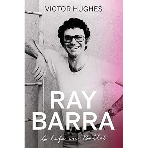 Ray Barra: A Life In Ballet