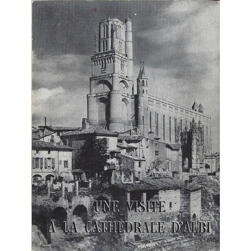 Une Visite À La Cathédrale D'albi - Chanoine L. Birot - Editions Du Languedoc 1936