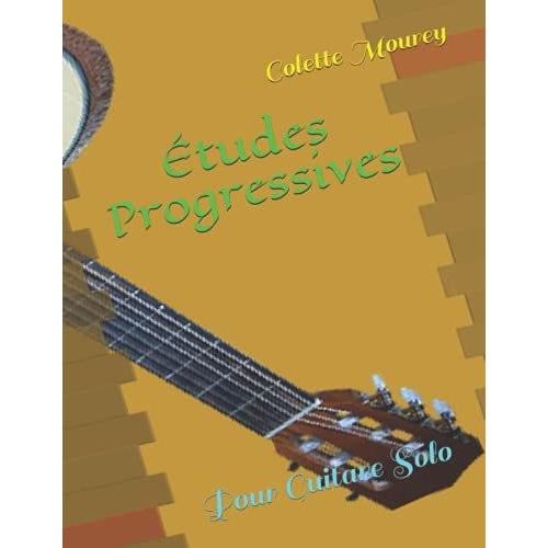ÃTudes Progressives: Pour Guitare Solo