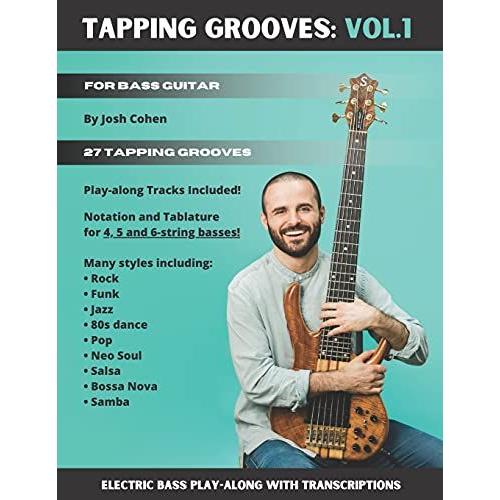 Tapping Grooves: Vol.1: Electric Bass Play-Along With Transcriptions