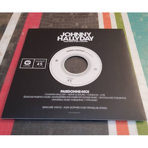 Johnny Hallyday : Pardonnez Moi / Made In Rock'n'roll . Single Gravure Alex Gopher 