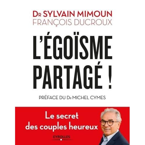 L'égoïsme Partagé !