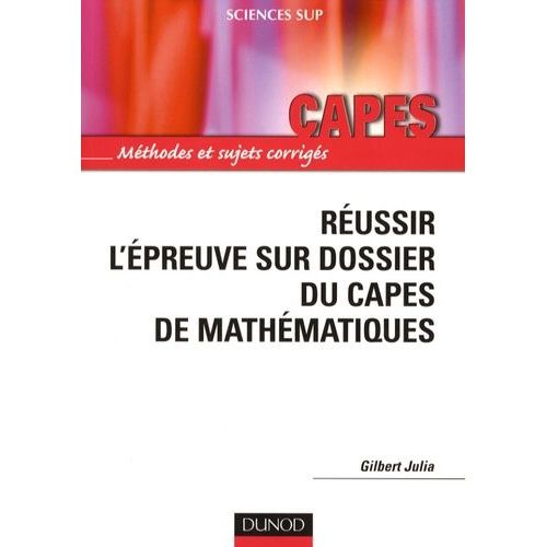 Réussir L'épreuve Sur Dossier Du Capes De Mathématiques