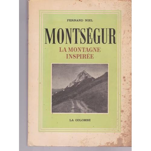 Fernand Niel. Montségur : La Montagne Inspirée