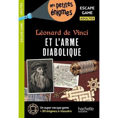 Léonard De Vinci Et L'arme Diabolique - Escape Game Adultes