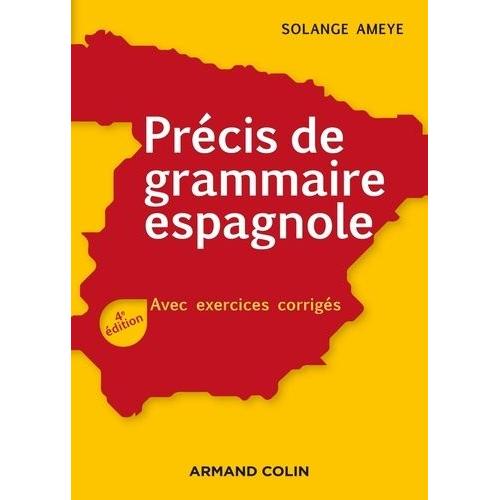 Précis De Grammaire Espagnole - Avec Exercices Corrigés