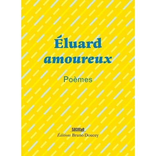 Eluard Amoureux - Poèmes