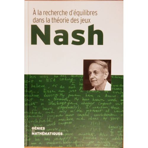 A La Recherche D'équilibres Dans La Théorie Des Jeux - Nash - Génies Des Mathématiques